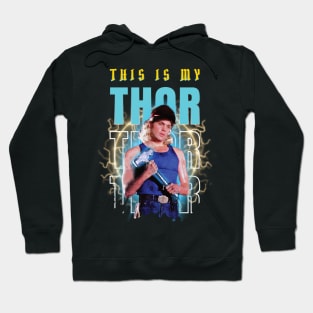 This Is My Thor! Hoodie